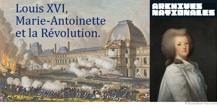 expo-gratuite-paris-louis-xvi-marie-antoinette-et-la-revolution-archives-nationales