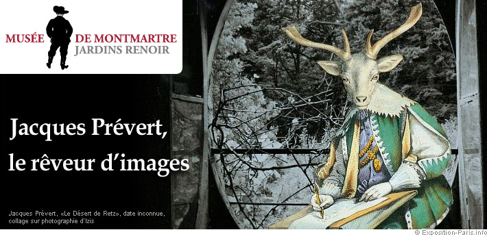 expo-jacques-prevert-le-reveur-d-images-musee-montmartre-paris