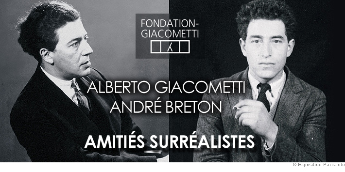 expo-paris-amities-surrealistes-alberto-giacometti-andre-breton