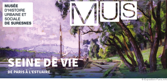 expo-seine-de-vie-de-paris-a-l-estuaire-musee-histoire-urbaine-sociale-suresnes